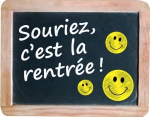 "SOURIEZ, C’EST LA RENTREE!" (école ardoise rentrée classes)